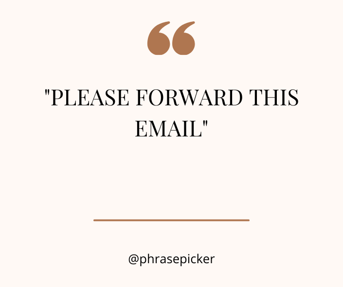 please forward this email